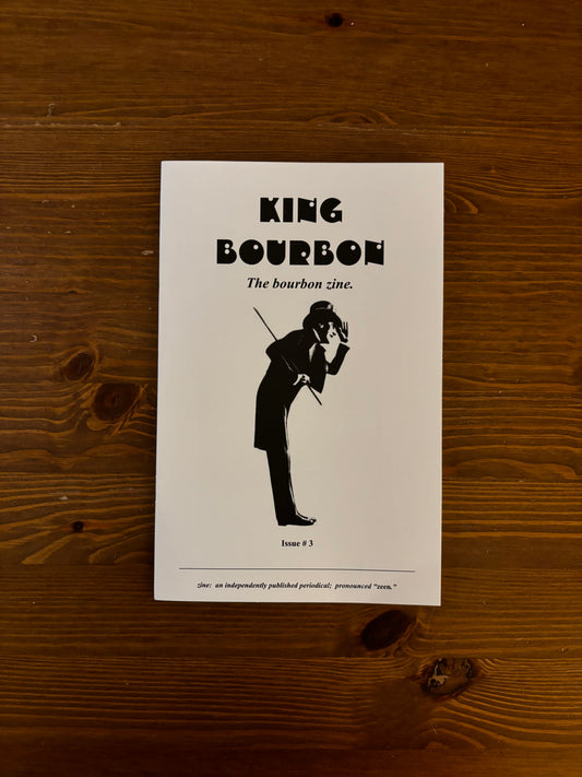 King Bourbon zine Issue 3