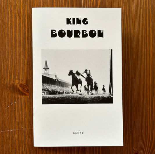 King Bourbon zine Issue 2